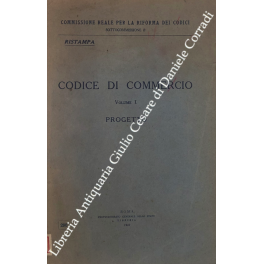 Codice di commercio. Vol. I - Progetto; Vol. II - …