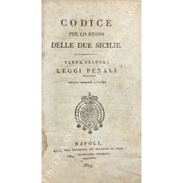 Codice per lo Regno delle Due Sicilie. Parte seconda - …