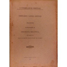 Codificazione canonica orientale. Fonti. Fascicolo X - Disciplina bizantina. Rumeni. …