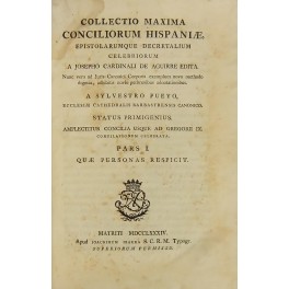 Collectio maxima conciliorum Hispaniae epistolarumque decretalium celebriorum a Josepho cardinali …