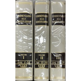 Commentario alla Costituzione. Vol. I - Artt. 1-54; Vol. II …