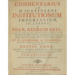 Commentarius ad D. Justiniani institutionum imperialum IV libros. et in …