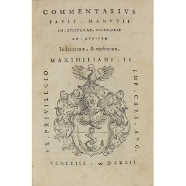 Commentarius Pauli Manutij in epistolas Ciceronis ad atticum. Index rerum, …