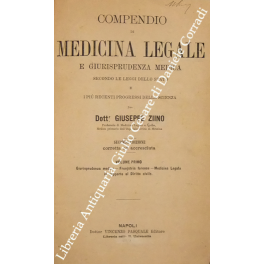 Compendio di medicina legale e giurisprudenza medica secondo le leggi …