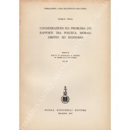 Considerazioni sul problema dei rapporti tra politica, morale, diritto ed …