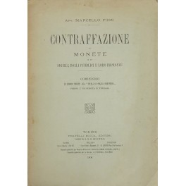 Contraffazione di monete e di sigilli, bolli pubblici e loro …