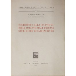 Contributo alla dottrina degli acquisti delle persone giuridiche ecclesiastiche