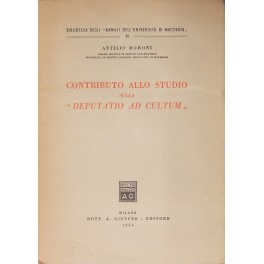 Contributo allo studio sulla deputatio ad cultum"