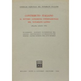 Contributo italiano al settimo Congresso internazionale del notariato latino. (Bruxelles …