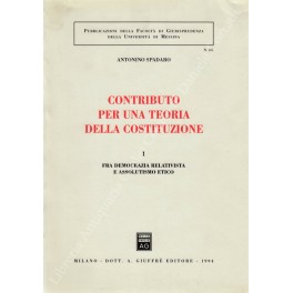 Contributo per una teoria della costituzione. Vol. I - Fra …