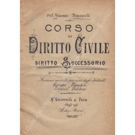 Corso di diritto civile. Diritto successorio. Lezioni raccolte per cura …