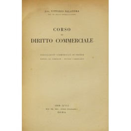 Corso di diritto commerciale. Obbligazioni commerciali in genere, titoli di …