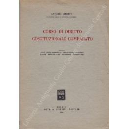 Corso di diritto costituzionale comparato. (Stati Uniti d'America; Inghilterra; Svizzera; …