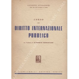 Corso di diritto internazionale pubblico. Con prefazione di Giorgio Cansacchi