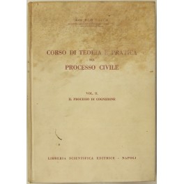 Corso di teoria e pratica del processo civile. Vol. II …