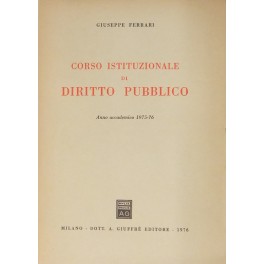 Corso istituzionale di diritto pubblico. Anno accademico 1975-76