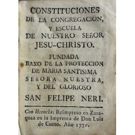 Costituciones de la congregacion, y escuela de nuestro Senor Jesu …