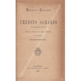 Credito agrario sue condizioni e sue fasi nello spazio e …