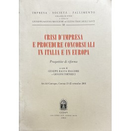 Crisi d'impresa e procedure concorsuali in Italia e in Europa. …