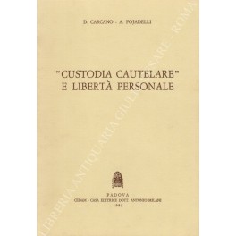 "Custodia cautelare" e libertà personale