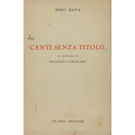 Dai Canti Senza Titolo. Con prefazione di Francesco Orestano