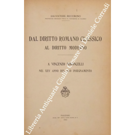 Dal diritto romano classico al diritto moderno. A Vincenzo Simoncelli …