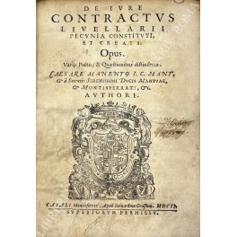 De iure contractus livellarii pecunia constituti, et creati. Opus. Varijs …
