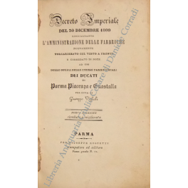 Decreto Imperiale del 30 dicembre 1809 risguardante l'amministrazione delle fabbriche. …