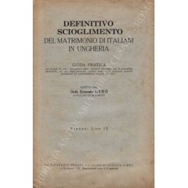 Definitivo scioglimento del matrimonio di italiani in Ungheria. Guida pratica …