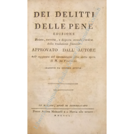 Dei delitti e delle pene. Edizione rivista, corretta, e disposta …