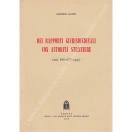 Dei rapporti giurisdizionali con autorità straniere (artt. 656-675 c.p.p.)