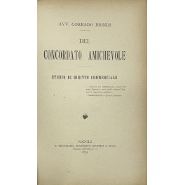 Del concordato amichevole. Studio di diritto commerciale