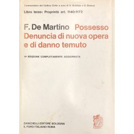 Del possesso della denunzia di nuova opera e di danno …