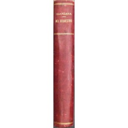 Del sequestro giudiziario e conservativo. Articoli 921-937 Proc. Civ.