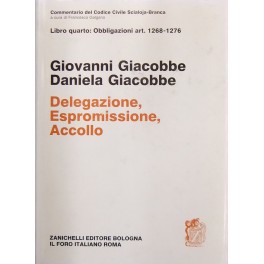 Della delegazione, dell'espromissione e dell'accollo. Art. 1268-1276