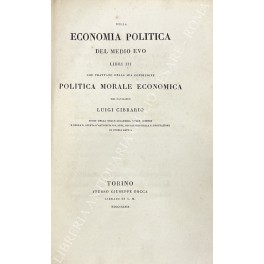 Della economia politica del Medio Evo libri III che trattano …