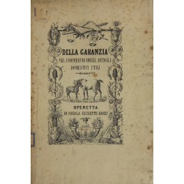 Della garanzia nel commercio degli animali domestici utili. Secondo le …