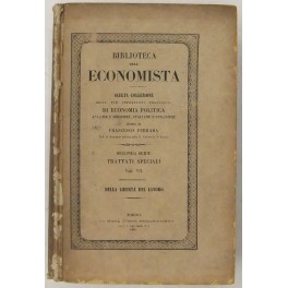 Della libertà del lavoro (Dunoyer). Delle attribuzioni razionali delle pubblica …