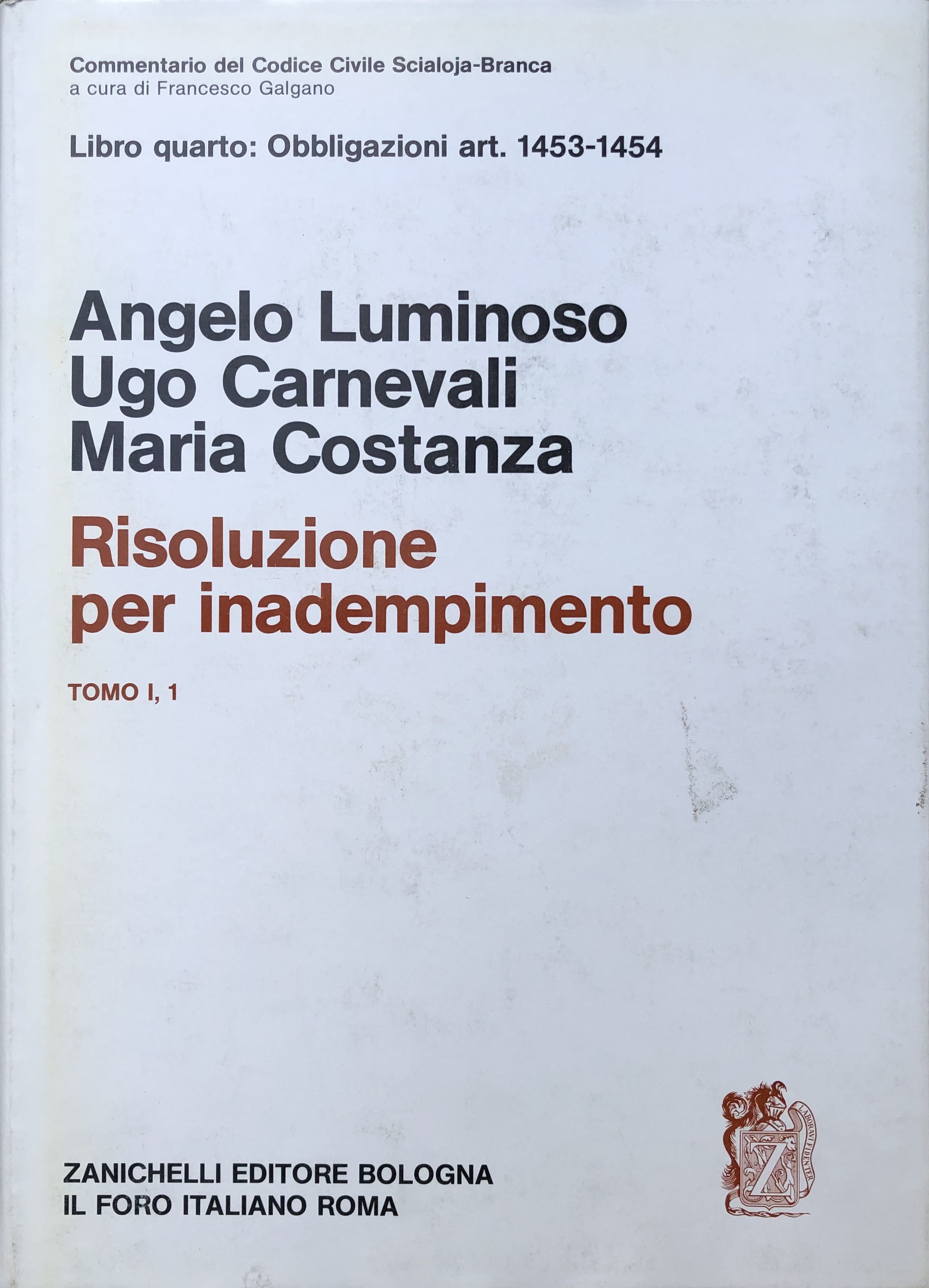 Della risoluzione per inadempimento. Tomo I,1 - Art. 1453-1454