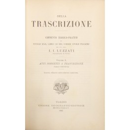 Della trascrizione. Commento teorico-pratico al Titolo XXII Libro III del …