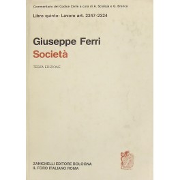Delle società. Disposizioni generali. Soc. semplici. Soc. in nome collettivo. …