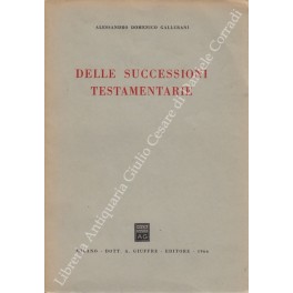 Delle successioni testamentarie