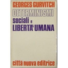 Determinismi sociali e liberta umana