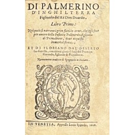 Di Palmerino d'Inghilterra Figliuolo del Re Don Duardo, Libro Primo: …
