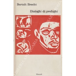 Dialoghi di profughi. Prefazione di Cesare Cases