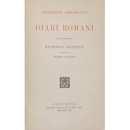 Diari romani. Con prefazione di Federico Althaus e tradotti da …