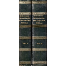 Dictionnaire general des eaux minerales et d'hydrologie medicale. Tome premier: …