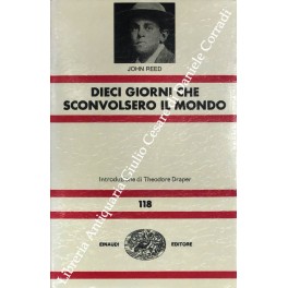 Dieci giorni che sconvolsero il mondo. Con uno scritto di …