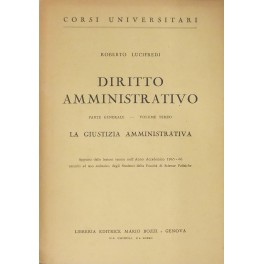 Diritto amministrativo. Parte generale. Vol. III - La giustizia amministrativa. …