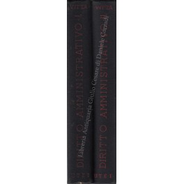 Diritto amministrativo. Vol. I - Parte generale. Vol. II - …